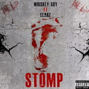 From the Artist " Whiskey boy feat Eearz “ Listen to this Fantastic Spotify Song: STOMP