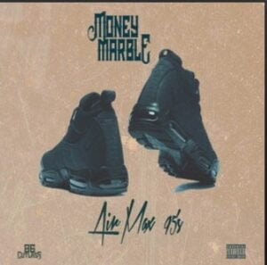 From the Artist " Money Marble “ Listen to this Fantastic Spotify Song: Air Max 95's