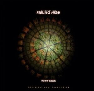 From the Artist " Tommy Loude “ Listen to this Fantastic Spotify Song: Feeling High