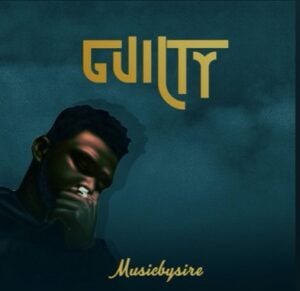 From the Artist " MUSICBYSIRE “ Listen to this Fantastic Spotify Song: GUILTY