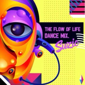 From the Artist " Suzic “ Listen to this Fantastic Spotify Song: The Flow of Life - Dance Mix