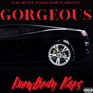 From the Artist " Knowbody Raps “ Listen to this Fantastic Spotify Song: Gorgeous