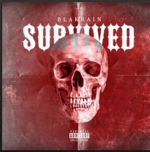 From the Artist Blakrain Listen to this Fantastic Spotify Song Survived