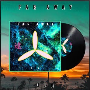 From the Artist OJA Listen to this Fantastic Spotify Song Far away