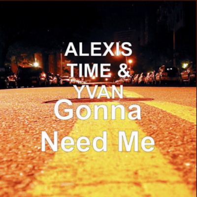 From the Artist " ALEXIS TIME “ Take heed to this Incredible Spotify Track: Gonna Want Me