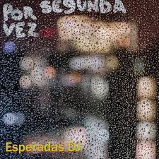 From the Artist " Esperadas DJ “ Listen to this Fantastic Spotify Song: Por Segunda Vez Esperadas DJ