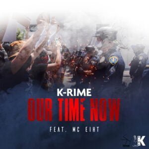 From the Artist K-Rime Listen to this Fantastic Spotify Song Our Time Now