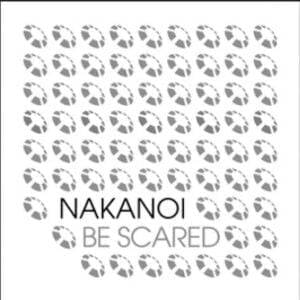 From the Artist Nakanoi Listen to this Fantastic Spotify Song Be Scared