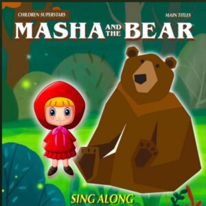 Listen Children Superstars – “Song of Friendship: Springtime for Bear! (From “Masha and the Bear)” [Available in the album “Masha and the Bear: Main Titles - Sing Along”]