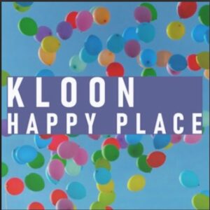 From the Artist Kloon Listen to this Fantastic Spotify Song Happy Place