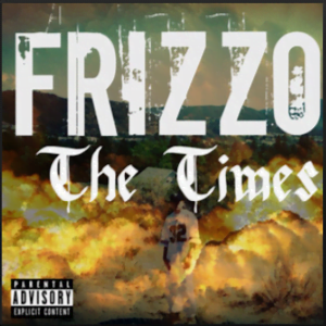 From the Artist Frizzo Listen to this Fantastic Spotify Song The Times