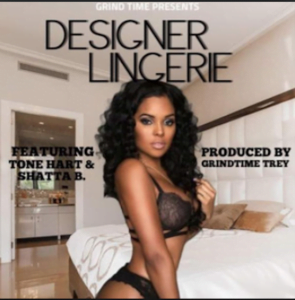 From the Artist GrindTime Music (Feat Tone Hart & Shatta B )Listen to this Fantastic Spotify Song Designer Lingerie
