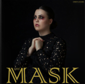 From the Artist Cindy-Louise Listen to this Fantastic Spotify Song The Mask