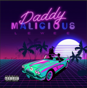 From the Artist Lewee Listen to this Fantastic Spotify Song Daddy Malicious