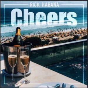 From the Artist Rick Habana Listen to this Fantastic Spotify Song Cheers