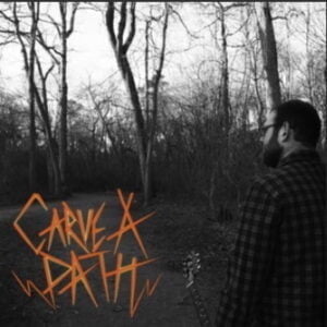 From the Artist Carve a Path Listen to this Fantastic Spotify Song Carve a Path