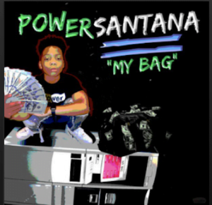 From the Artist Power Santana Listen to this Fantastic Spotify Song MY BAG