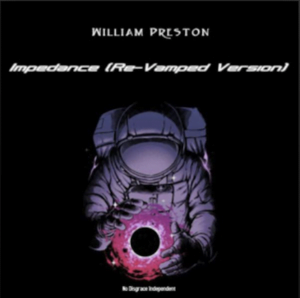 From the Artist William Preston Listen to this Fantastic Spotify Song Impedance