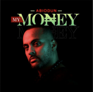 From the Artist Abiodun Listen to this Fantastic Spotify Song My Money