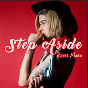 From the Artist Rocki Mara Listen to this Fantastic Spotify Song Step Aside
