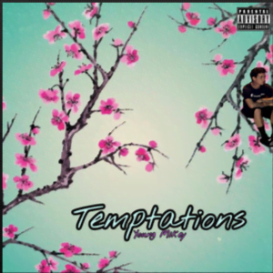 From the Artist YoungMikey Listen to this Fantastic Spotify Song Temptations