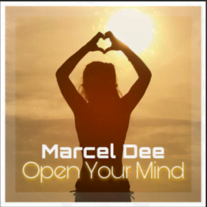 From the Artist Marcel Dee Listen to this Fantastic Spotify Song Open Your Mind