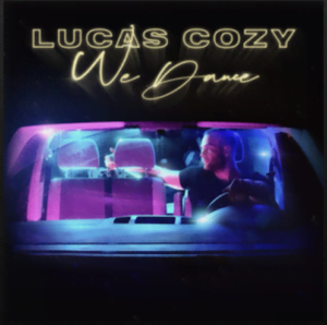From the Artist Lucas Cozy Listen to this Fantastic Spotify Song We Dance