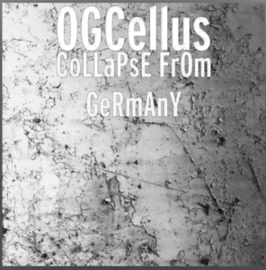 From the Artist OGCellus Listen to this Fantastic Spotify Song CoLLaPsE FrOm GeRmAnY