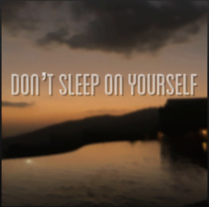 From the Artist Chase Listen to this Fantastic Spotify Song Don't Sleep on Yourself