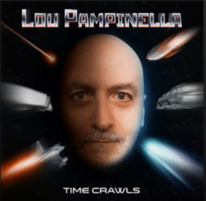From the Artist Lou Pampinella Listen to this Fantastic Spotify Song Time Crawls