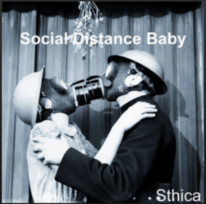 From the Artist Sthica Listen to this Fantastic Spotify Song Social Distance Baby