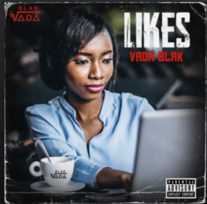 From the Artist Vada Blak Listen to this Fantastic Spotify Song Likes
