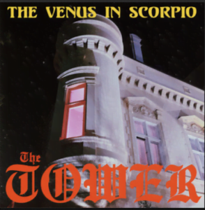 From the Artist The Venus in Scorpio Listen to this Fantastic Spotify Song The Tower