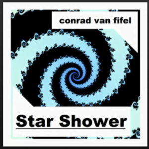 From the Artist Conrad van Fifel Listen to this Fantastic Spotify Song Star Shower
