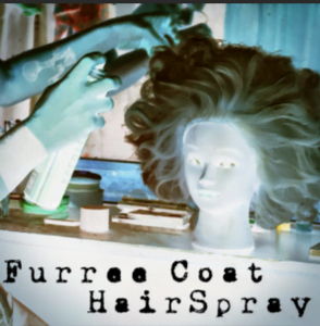 From the Artist Furree Coat Listen to this Fantastic Spotify Song Hair Spray