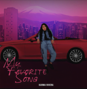 From the Artist KARMA RIVERA Listen to this Fantastic Spotify Song My Favorite Song