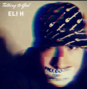 From the Artist Eli H Listen to this Fantastic Spotify Song Talking to God