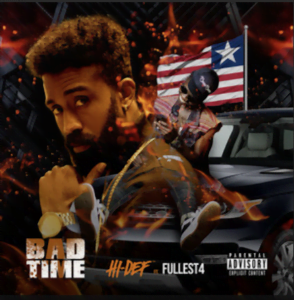 From the Artist HI-DEF Listen to this Fantastic Spotify Song BAD TIME (feat. Fullest4)