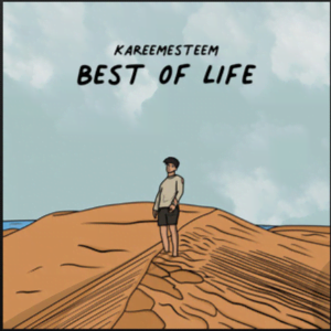 From the Artist Kareemesteem Listen to this Fantastic Spotify Song Best of Life