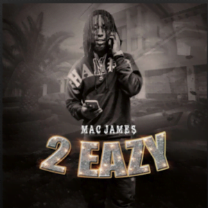 From the Artist Mac James Listen to this Fantastic Spotify Song 2 Eazy