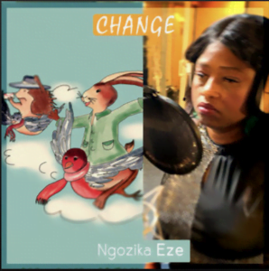 From the Artist Ngozika Eze Listen to this Fantastic Spotify Song Change