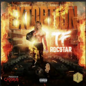 From the Artist TF ROCSTAR Listen to this Fantastic Spotify Song Extortion