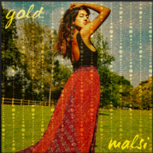 From the Artist MALSI Listen to this Fantastic Spotify Song GOLD