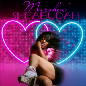 From the Artist Marshea Listen to this Fantastic Spotify Song SheABudah
