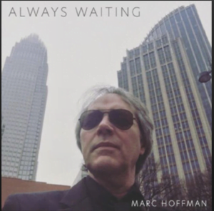 From the Artist Marc Hoffman Listen to this Fantastic Spotify Song Always Waiting
