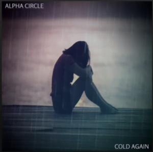 From the Artist Alpha Circle Listen to this Fantastic Spotify Song Cold Again