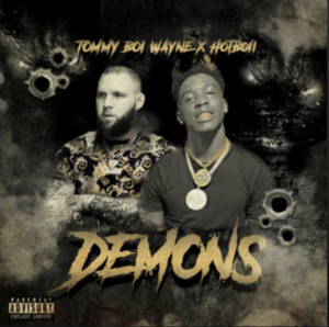 From the Artist Tommy Boi Wayne ft. Hotboii Listen to this Fantastic Spotify Song Demons