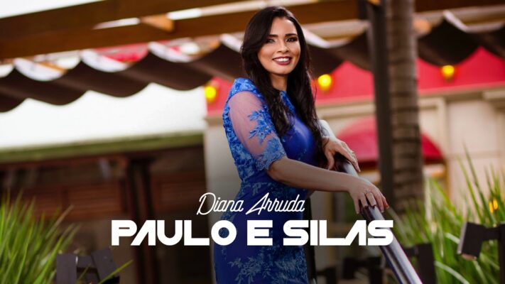Diana Arruda - Paulo e Silas | Álbum Novidade De Vida