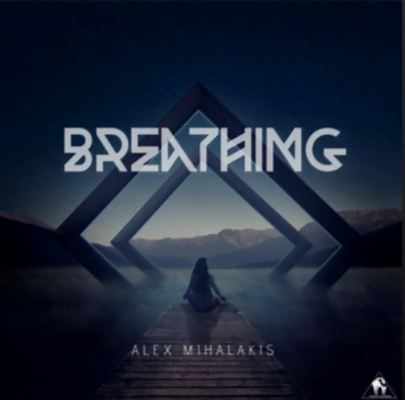 From the Artist Alex Mihalakis Listen to this Fantastic Spotify Song Breathing
