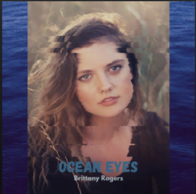 From the Artist Brittany Rogers Listen to this Fantastic Spotify Song Ocean Eyes